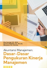 Akuntansi Manajemen: Dasar-Dasar Pengukuran Kinerja Manajemen