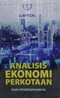 Analisis Ekonomi Perkotaan dan Penerapannya