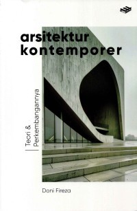 Arsitektur Kontemporer: Teori & Perkembangannya