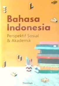 Image of Bahasa Indonesia Perspektif Sosial dan Akademik