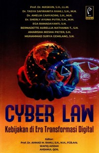 CYBER LAW: Kebijakan di Era Transformasi Digital
