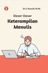 Dasar-Dasar Keterampilan Menulis