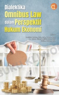 Image of Dialektika Omnibus Law dalam Perspektif Hukum Ekonomi