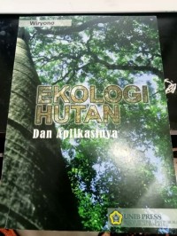 Ekologi Hutan dan Aplikasinya