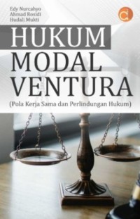 Image of Hukum Modal Ventura (Pola Kerja dan Perlindungan Hukum)