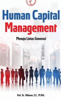 Human Capital Management Menuju Lintas Generasi
