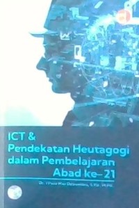 ICT & Pendekatan Heutagogi dalam Pembelajaran Abad ke-21