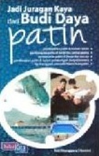 Jadi Juragan Kay dari Bidi Daya Patin