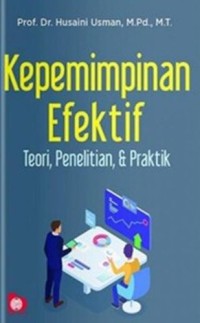 Image of Kepemimpinan Efektif: Teori, Penelitian, dan Praktik