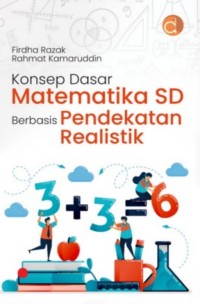 Konsep Dasar Matematika SD Berbasis Pendekatan Realistik