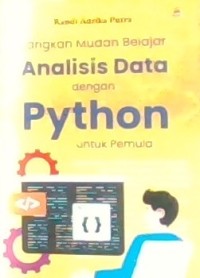 Langkah Mudah Belajar Analisis Data dengan Python untuk Pemula
