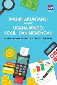 Mahir Akuntansi untuk Usaha Mikro, Kecil, dan Menengah