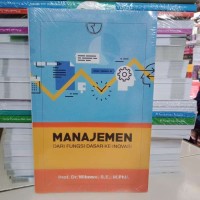 Manajemen dari Fungsi Dasar Ke Inovasi