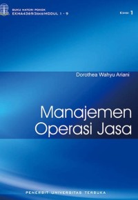 Manajemen Operasi Jasa.: 1 - 9 /EKMA4369 / 3 SKS. Edisi 2