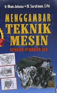 Menggambar Teknik Mesin dengan Standar ISO