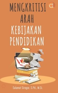 Mengkritisi Arah Kebijakan Pendidikan