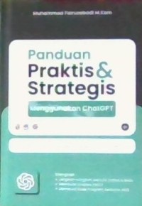 Panduan Praktis & Strategis Menggunakan ChatGPT