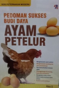 Pedoman Sukses Budi Daya Ayam Petelur