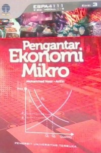 Pengantar Ekonomi Mikro: ESPA4111 3 SKS / Modul 1 - 9 Edisi 3