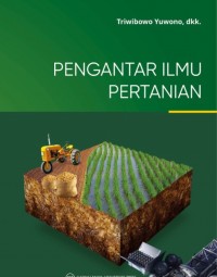 Pengantar Ilmu Pertanian. Edisi Kedua