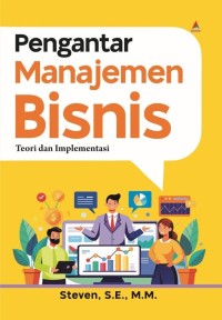 Image of Pengantar Manajemen Bisnis : Teori dan Implementasi