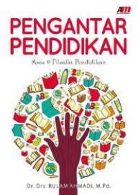 Pengantar pendidikan: asas & filsafat pendidikan