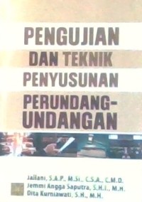 Image of Pengujian dan Teknik Penyusunan Perundang-Undangan