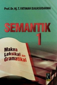 Semantik 1: Makna Leksikal dan Gramatikal