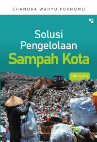 Image of Solusi Pengelolaan Sampah Kota Edisi Kedua