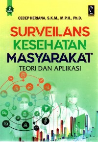 Image of Surveilans Kesehatan Masyarakat : Teori dan Aplikasi