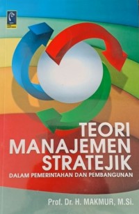 Teori manajemen stratejik dalam pemerintahan dan pembangunan