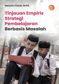 Tinjauan Empiris Strategi Pembelajaran Berbasis Masalah