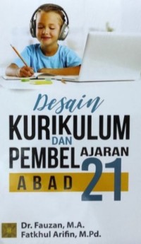Image of Desain Kurikulum dan Pembelajaran Abad 21
