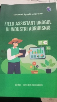 Image of Field Assistant Unggul Di Industri Agribisnis