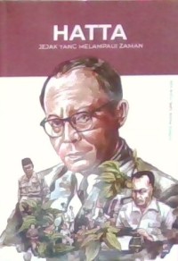 Hatta : Jejak yang Melampaui Zaman