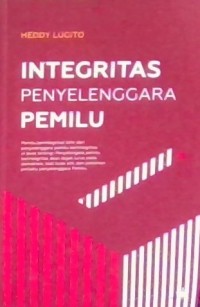 Integritas Penyelenggara Pemilu