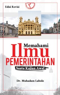 Image of Memahami Ilmu Pemerintahan: Suatu Kajian Awal Edisi Revisi