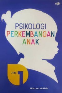 Image of Psikologi Perkembangan Anak Jilid 1